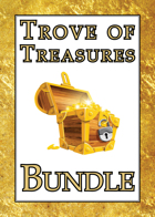 Trove of Treasures [70% OFF BUNDLE]