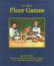 H.G. Wells’ Floor Games