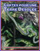 Cartes pour une  Terre Désolée