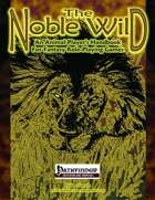 The Noble Wild: An Animal Player’s Handbook for Fantasy Role-Playing Games (Pathfinder Edition)