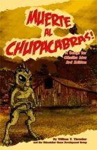 Muerte al Chupacabras!: A Script for Cthulhu Live 3rd Edition