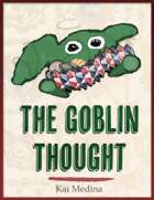 The Goblin Thought