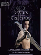 Death's Crescendo - Specialities Expansion for The Entombed Crown
