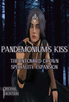The Entombed Crown - Solo Adventure Story - Pandemonium's Kiss