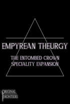 The Entombed Crown - Speciality Expansion - Empyrean Theurgy
