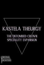 Kastela Theurgy - Speciality Expansion - The Entombed Crown