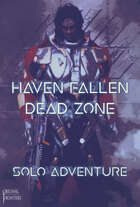 Dead Zone - a Haven Fallen Solo Adventure