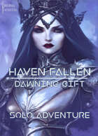 Dawning Gift - a Haven Fallen Solo Adventure