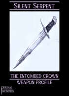 Silent Serpent - Weapon Profile - The Entombed Crown