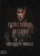Prevail Unbound - Speciality Profile - Watchers