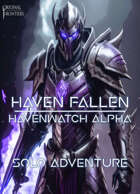 Haven Fallen - Solo Adventure - Havenwatch Alpha