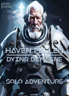 Haven Fallen - Solo Adventure - Dying Demesne