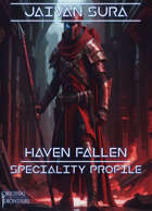 Haven Fallen - Speciality Profile - Jaivan Sura