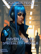 Haven Fallen - Speciality Profile - Marker-Tech