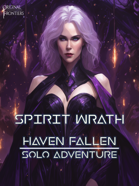 Haven Fallen - Solo Adventure - Spirit Wrath