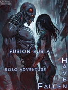 Haven Fallen - Solo Adventure - Fusion Burial