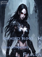 Haven Fallen - Solo Adventure - Gathered Blood