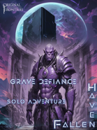 Haven Fallen - Solo Adventure - Grave Defiance