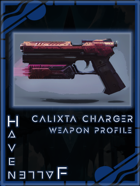 Haven Fallen - Weapon Profile - Calixta Charger