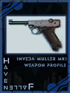 Haven Fallen - Weapon Profile - Inveda Muller MKI