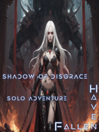 Haven Fallen - Solo Adventure - Shadow Of Disgrace