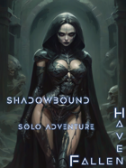 Haven Fallen - Solo Adventure - Shadowbound