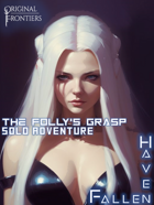 Haven Fallen - Solo Adventure - The Folly's Grasp