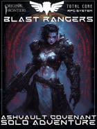 Blast Rangers - Solo Adventure - Ashvault Covenant