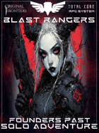 Blast Rangers - Solo Adventure - Founders Past
