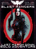 Blast Rangers - Solo Adventure - Last March Down