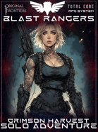 Blast Rangers - Solo Adventure - Crimson Harvest