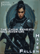 Haven Fallen - Solo Adventure - The Choir Beneath