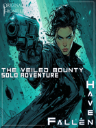 Haven Fallen - Solo Adventure - The Veiled Bounty