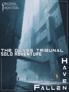 Haven Fallen - Solo Adventure - The Glass Tribunal