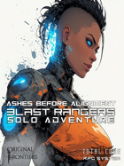 Blast Rangers - Solo Adventure - Ashes Before Alignment