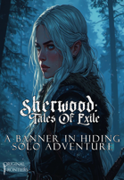 Sherwood: Tales Of Exile - Solo Adventure - A Banner In Hiding