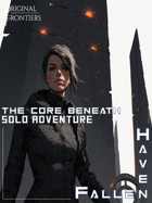 Haven Fallen - Solo Adventure - The Core Beneath
