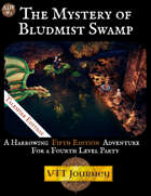 Mystery in Bludmist Swamp, a 5th Edition Adventure for 4th Level Parties