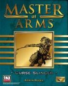 Master at Arms: Curse Slinger