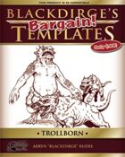 Blackdirge's Bargain Templates: Trollborn