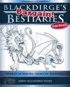 Blackdirge’s Bargain Bestiaries: Hybrid Horrors – Dragon-Blooded
