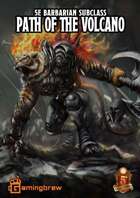 Barbarian: Path of the Volcano | 5E Subclass