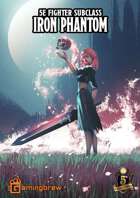 Fighter: Iron Phantom | 5E 2024 Subclass