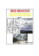 RED DESCENT: The Air and Ground Assault for Vyamza 1942