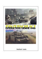 PANZERSCHLACHT: Operation Gemse 1945
