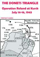 The Donets Triangle: Operation Roland at Kursk 1943
