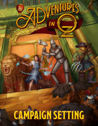 5e Adventures in Oz: Campaign Sourcebook