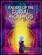Raiders of the Burial Mounds