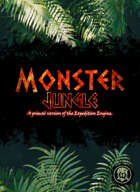 Monster Jungle (an Expedition Engine)