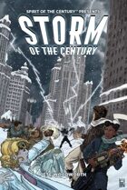 Storm of the Century: A Spirit of the Century Adventure